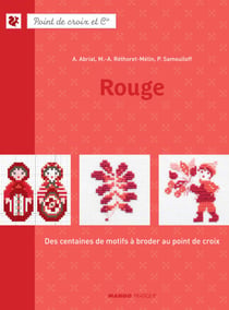 Rouge - Des centaines de motifs à broder au point de croix