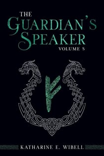 The Guardian's Speaker Volume Five - The Guardian's Speaker, #5