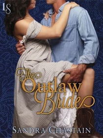 The Outlaw Bride - A Loveswept Classic Romance