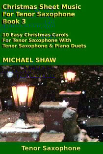 Christmas Sheet Music For Tenor Saxophone - Book 3