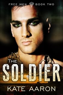 The Soldier (Free Men, #2) - Free Men, #2