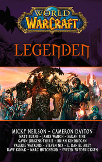 World of Warcraft: Legenden - Kurzgeschichten aus dem WoW Universum