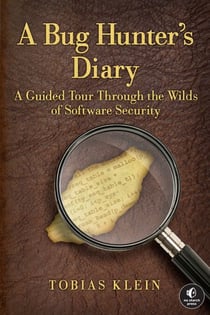 A Bug Hunter's Diary - A Guided Tour Through the Wilds of Software Security