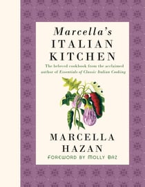 Marcella's Italian Kitchen - A Cookbook