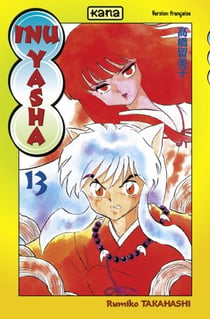 Inu-Yasha - Tome 13