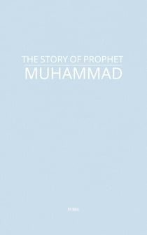 The Story of Prophet Muhammad