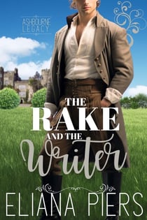The Rake and the Writer - The Ashbourne Legacy, #5