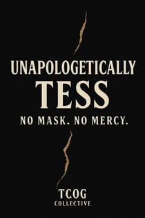 Unapologetically Tess