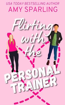Flirting with the Personal Trainer - Roca Springs Sweet Romance, #1
