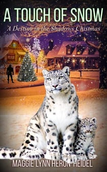 A Touch of Snow - Destiny in the Shadows, #3
