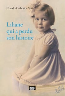 Liliane qui a perdu son histoire - Biographie