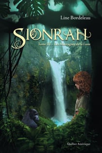 Sionrah - Tome 3 - Les Montagnes de la Lune