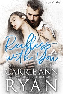 Reckless With You - Less Than, #2