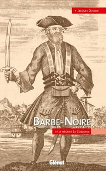 Barbe-Noire - et le négrier La Concorde