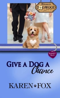 Give a Dog a Chance - Dogwood Series