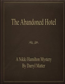 The Abandoned Hotel