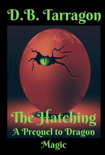 The Hatching - Dragon Magic, #0.5