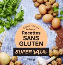 Recettes sans gluten - Super sain