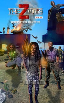 The Z Virus Volume 2: Uninvited Guests - The Z Virus, #2