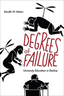 Degrees of Failure - University Education in Decline