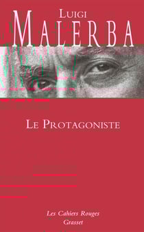 Le Protagoniste - Les Cahiers rouges