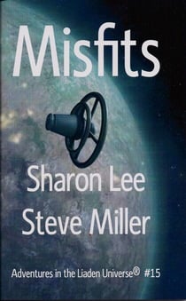 Misfits - Adventures in the Liaden Universe®, #15