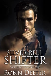 Silver Bell Shifter - Wolf Junction, #1
