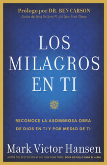 Los Milagros En Ti - Reconoce La Asombrosa Obra De Dios En Ti Y Por Medio De Ti