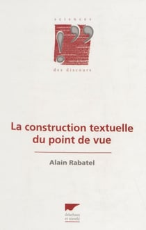 La Construction textuelle du point de vue