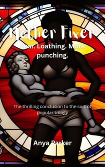 Mother Fixer - We Got Your Fix, #3
