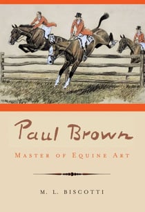 Paul Brown - Master of Equine Art
