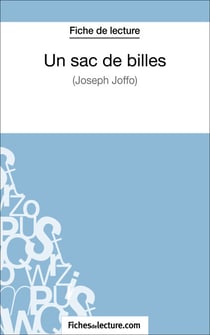 Un sac de billes de Joseph Joffo (Fiche de lecture) - Analyse complète de l'oeuvre