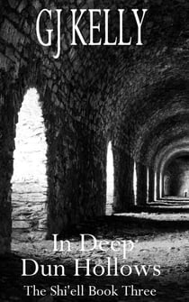 In Deep Dun Hollows - The Shi'ell, #3