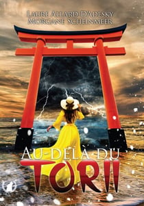 Au-delà du Torii - Une quête au Japon entre légendes ancestrales et mystères