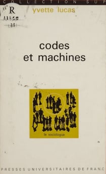 Codes et machines - Essai de sémiologie industrielle