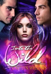 Into the Wild - Into the Lair, #3