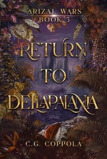 Return to Dellapalania - Arizal Wars, #5
