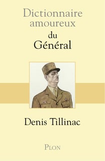 Dictionnaire amoureux du Général