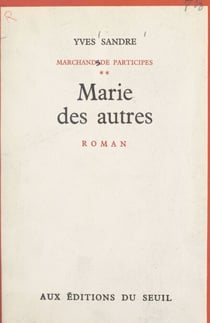 Marchands de participes (2) - Marie des autres