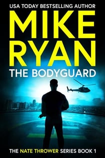 The Bodyguard - The Nate Thrower Series, #1