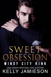 Sweet Obsession - Windy City Kink, #1
