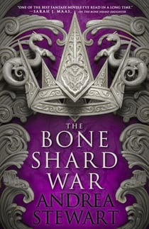 The Bone Shard War - The epic conclusion to the Sunday Times bestselling Drowning Empire series