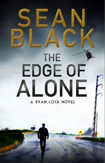 The Edge of Alone - Ryan Lock, #7