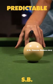 Predictable - Dr. Vanessa Madsen, #2