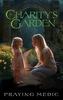 Charity's Garden - The Gates of Shiloh, #2
