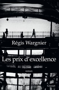 Les prix d'excellence - premier roman
