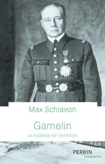 Gamelin - La tragédie de l'ambition - La tragédie de l'ambition