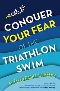 Conquer Your Fear of the Triathlon Swim - Adult Swim Instruction
