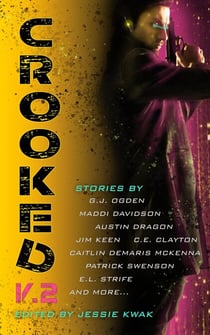 Crooked V.2 - Crooked Anthologies, #2