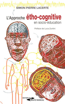 L'approche étho-cognitive en psycho-éducation - Guide pratique pour éducateurs spécialisés et professionnels de l’enfance